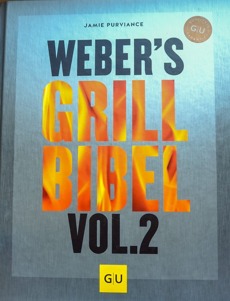 Weber's Grill Bibel - Vol. 2 von Jamie Purviance (GU Verlag)
