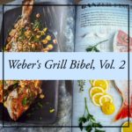 Weber's Grill Bibel - Vol. 2 von Jamie Purviance (GU Verlag)