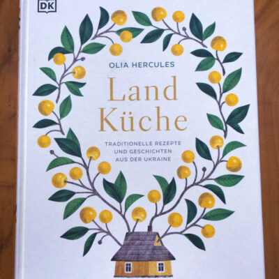// Buchbesprechung // Landküche – Traditionelle Rezepte und Geschichten aus der Ukraine (DK Verlag)